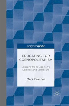 Educating for Cosmopolitanism: Lessons from Cognitive Science and Literature - Bracher, M.