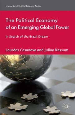 The Political Economy of an Emerging Global Power - Casanova, L.;Kassum, J.