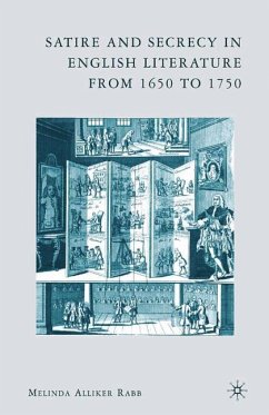 Satire and Secrecy in English Literature from 1650 to 1750 - Rabb, M.