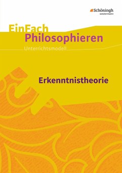 Erkenntnistheorie. EinFach Philosophieren - Annika Schäfer; David Wieblitz