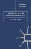 Media Power and the Transformation of War