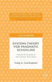 Systems Theory for Pragmatic Schooling: Toward Principles of Democratic Education