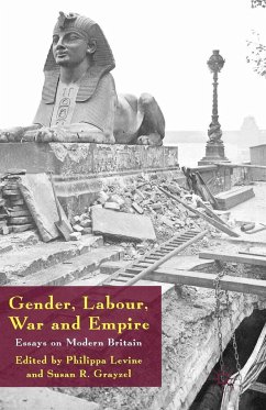 Gender, Labour, War and Empire - Levine, Philippa;Grayzel, Susan R.