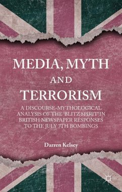 Media, Myth and Terrorism - Kelsey, D.