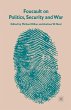 Foucault on Politics, Security and War - Bild 1