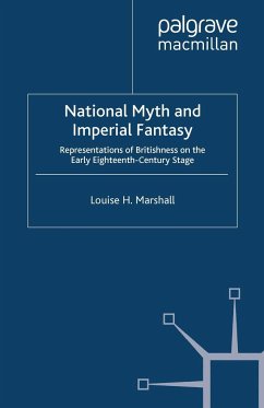 National Myth and Imperial Fantasy - Marshall, Louise H.