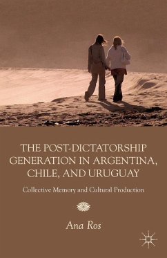 Cover The Post-Dictatorship Generation in Argentina, Chile, and Uruguay