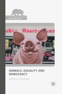 Animals, Equality and Democracy - O'Sullivan, S.