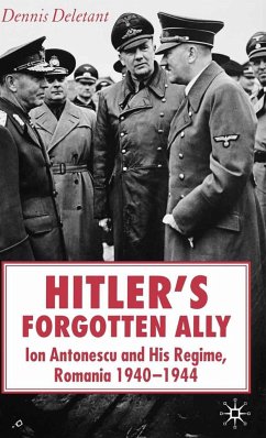 Hitler's Forgotten Ally - Deletant, D.