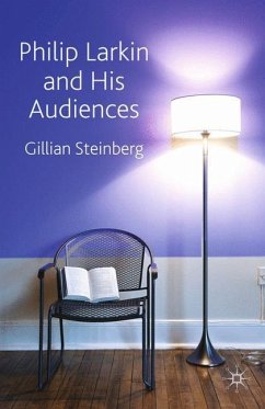 Philip Larkin and His Audiences - Steinberg, G.