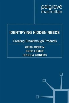 Identifying Hidden Needs - Goffin, K.;Lemke, F.;Koners, U.