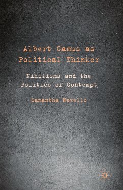 Albert Camus as Political Thinker - Novello, Samantha