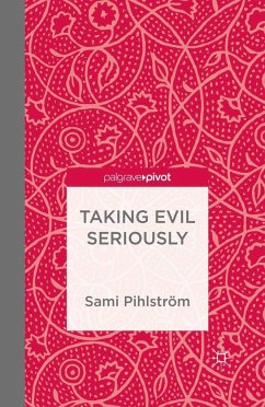 Taking Evil Seriously - Pihlström, S.