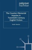 The Counter-Memorial Impulse in Twentieth-Century English Fiction