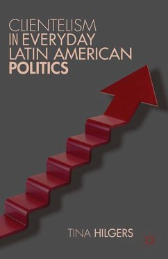 Cover Clientelism in Everyday Latin American Politics