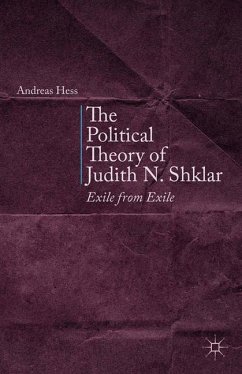 The Political Theory of Judith N. Shklar - Hess, A.