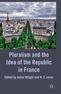 Pluralism and the Idea of the Republic in France - Wright, Julian