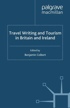 Travel Writing and Tourism in Britain and Ireland - Colbert, Benjamin