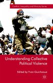 Understanding Collective Political Violence