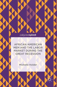 African American Men and the Labor Market During the Great Recession - Holder, Michelle