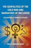 The Geopolitics of the Cold War and Narratives of Inclusion