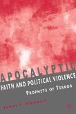 Apocalyptic Faith and Political Violence