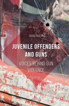 Juvenile Offenders and Guns - Marano, Diane