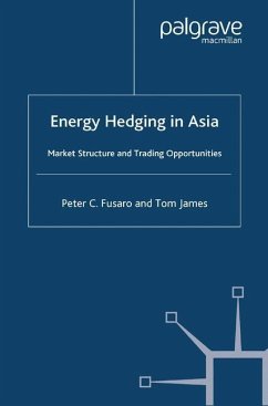 Energy Hedging in Asia: Market Structure and Trading Opportunities - Fusaro, P.;James, T.