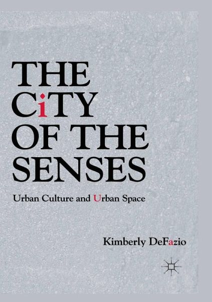 The City of the Senses The City of the Senses