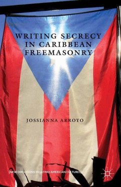 Writing Secrecy in Caribbean Freemasonry - Loparo, Kenneth A.