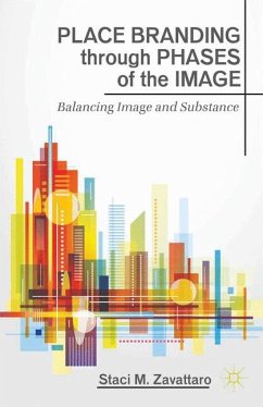 Place Branding through Phases of the Image - Zavattaro, S.