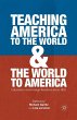 Teaching America to the World and the... - Bild 1