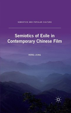 Semiotics of Exile in Contemporary Chinese Film - Zeng, H.