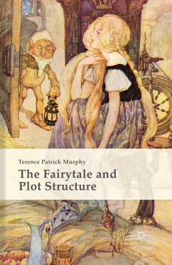 The Fairytale and Plot Structure - Murphy, Terence Patrick