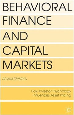 Behavioral Finance and Capital Markets - Szyszka, A.