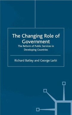 The Changing Role of Government - Batley, R.;Larbi, G.