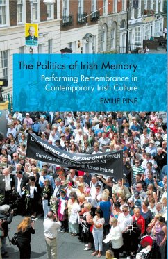 The Politics of Irish Memory - Pine, E.