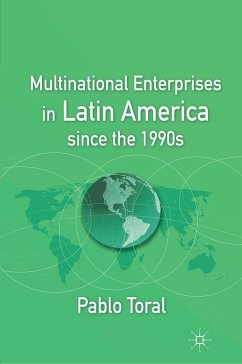 Multinational Enterprises in Latin America Since the 1990s - Toral, P.