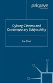 Cyborg Cinema and Contemporary Subjectivity