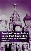 Russian Foreign Policy in the Post-Soviet Era