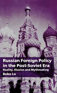 Russian Foreign Policy in the Post-Soviet Era - Lo, B.