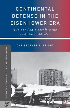 Continental Defense in the Eisenhower Era - Bright, C.