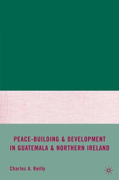 Peace-Building and Development in Guatemala and Northern Ireland - Reilly, C.