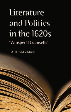 Literature and Politics in the 1620s - Salzman, P.