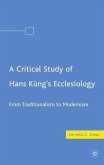 A Critical Study of Hans Küng¿s Ecclesiology