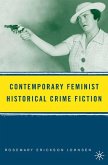 Contemporary Feminist Historical Crime Fiction