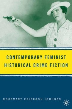 Contemporary Feminist Historical Crime Fiction - Johnsen, R.