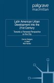 Latin American Urban Development Into the 21st Century