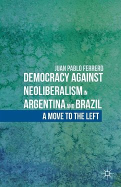 Democracy against Neoliberalism in Argentina and Brazil - Ferrero, J.
