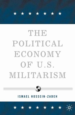 The Political Economy of U.S. Militarism - Hossein-Zadeh, I.